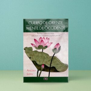Cuerpo De Oriente Mente De Occidente