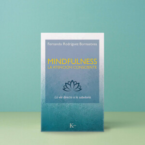 Mindfulness La Atencion Consciente