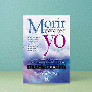 Morir Para Ser Yo