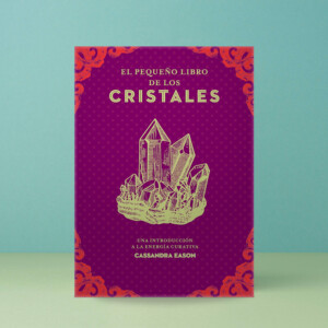 El Pequeño Libro De Los Cristales